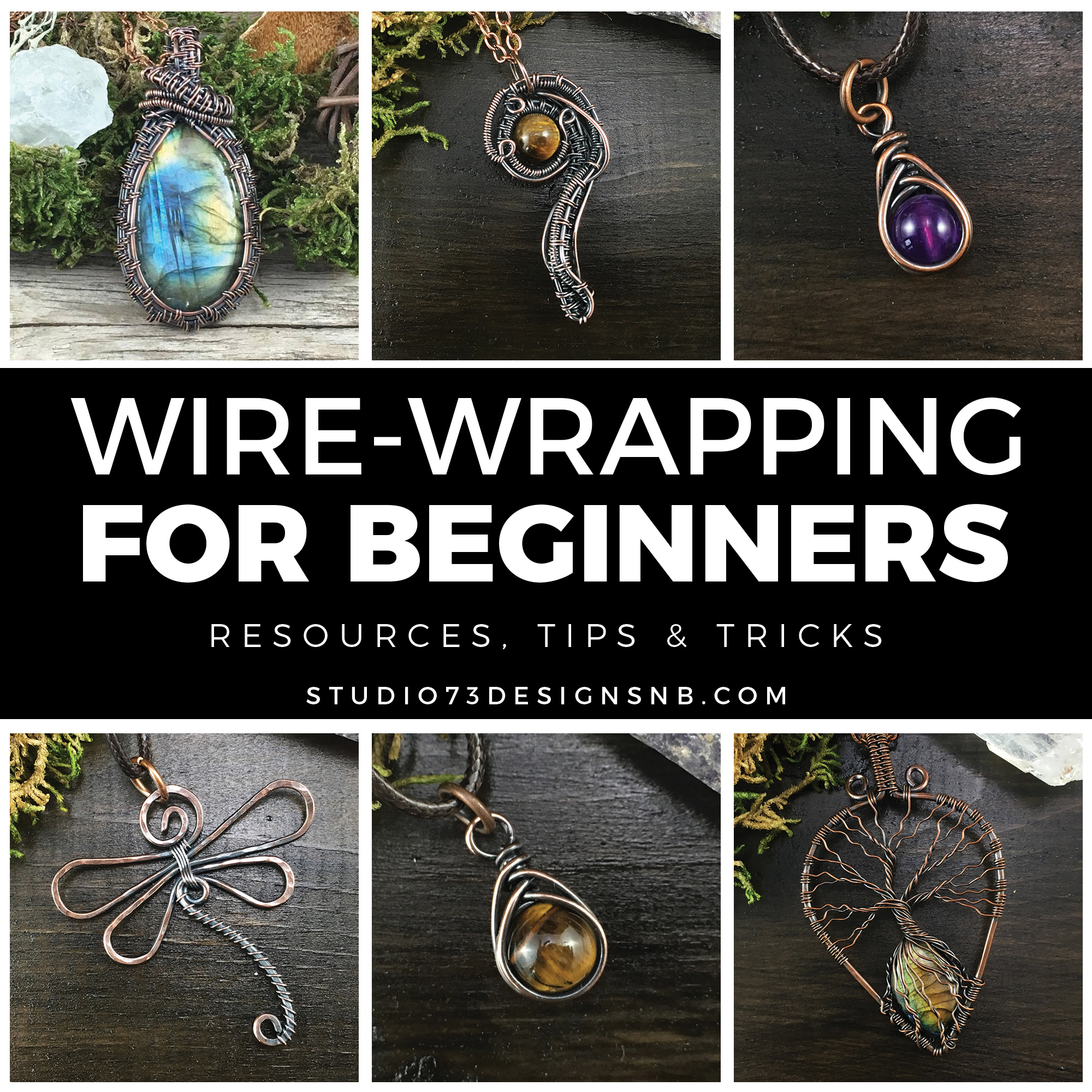 ULTIMATE Guide to Wire Jewelry Making for Beginners | Studio 73 Designs