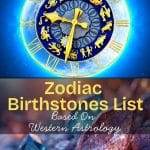 Zodiac Birthstones List Based On Western Astrology