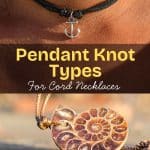 Pendant Knot Types For Cord Necklaces