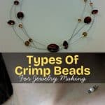 Types of Crimp Beads For Jewelry Making